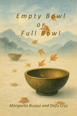 Empty Bowl or Full Bowl, symbol of fullness and emptiness